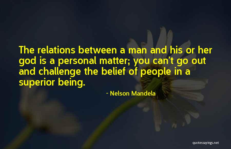 Personal Relations Quotes By Nelson Mandela