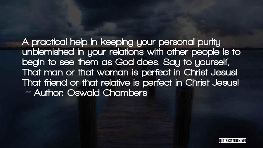 Personal Relations Quotes By Oswald Chambers