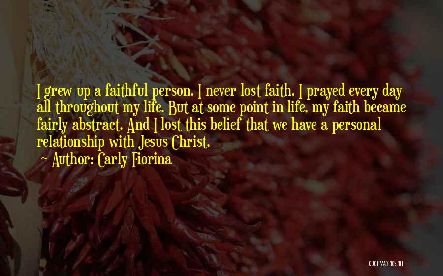 Personal Relationship With Christ Quotes By Carly Fiorina