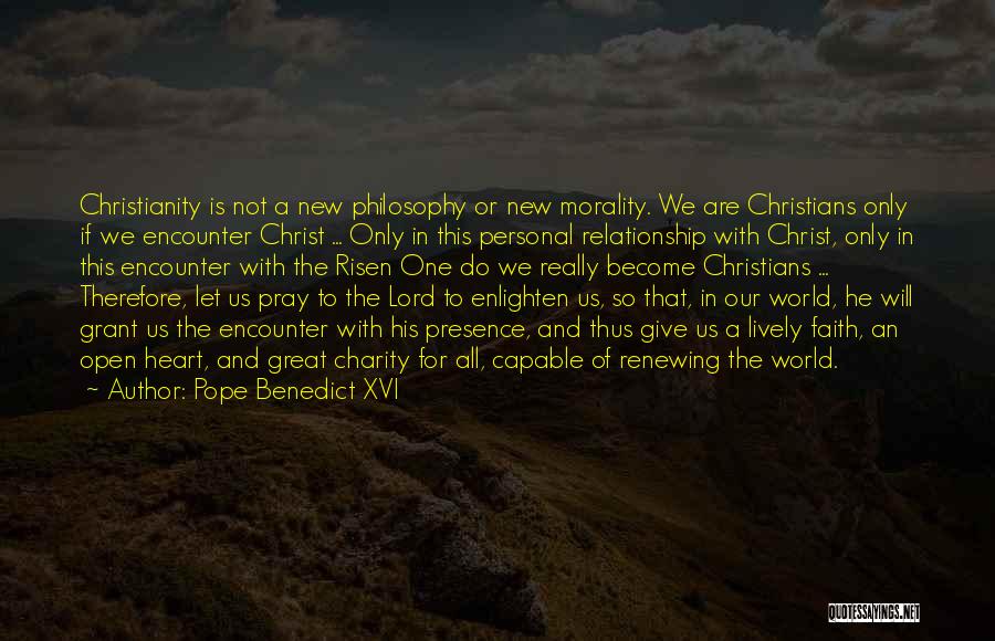 Personal Relationship With Christ Quotes By Pope Benedict XVI