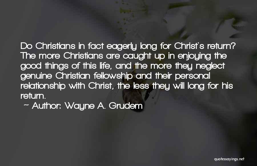 Personal Relationship With Christ Quotes By Wayne A. Grudem