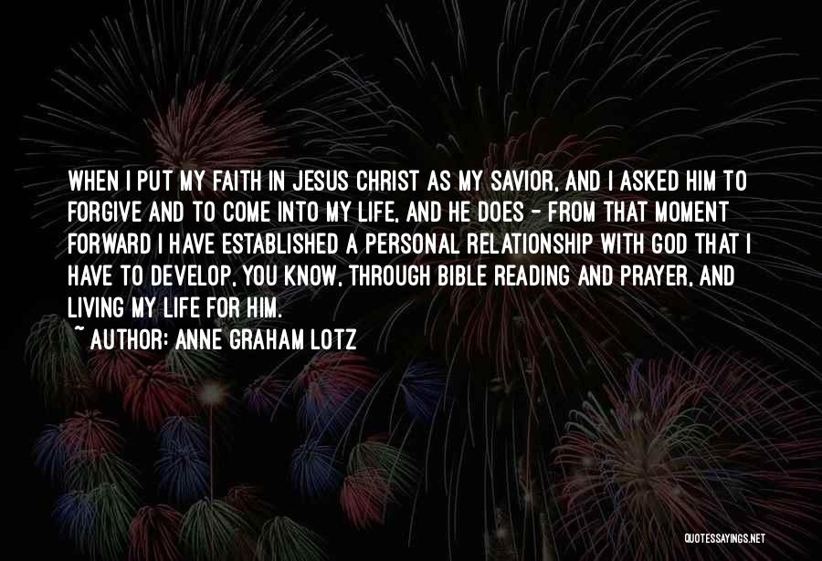 Personal Relationship With Jesus Quotes By Anne Graham Lotz