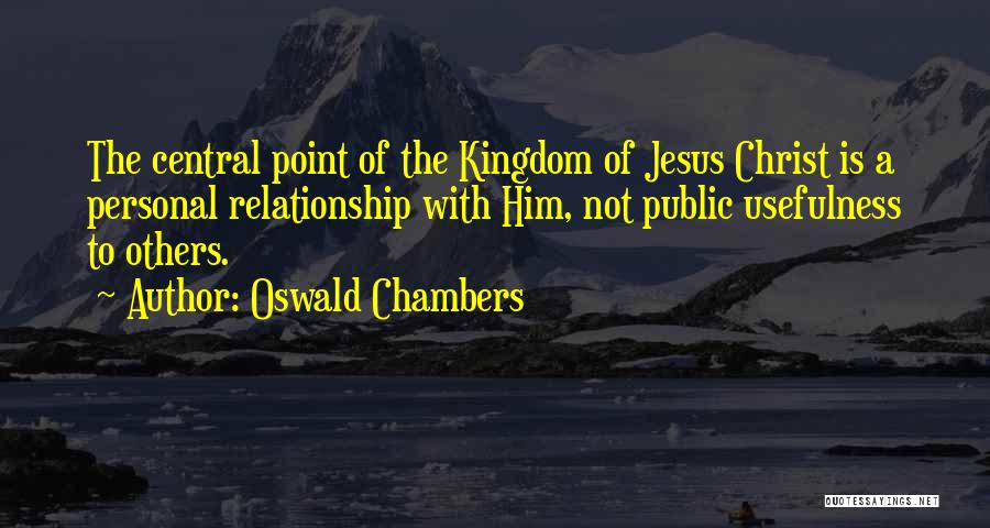 Personal Relationship With Jesus Quotes By Oswald Chambers