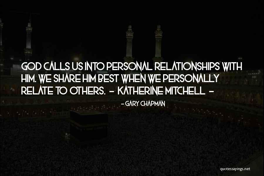 Personal Relationships With God Quotes By Gary Chapman Personal Relationships With God Quotes By Gary Chapman