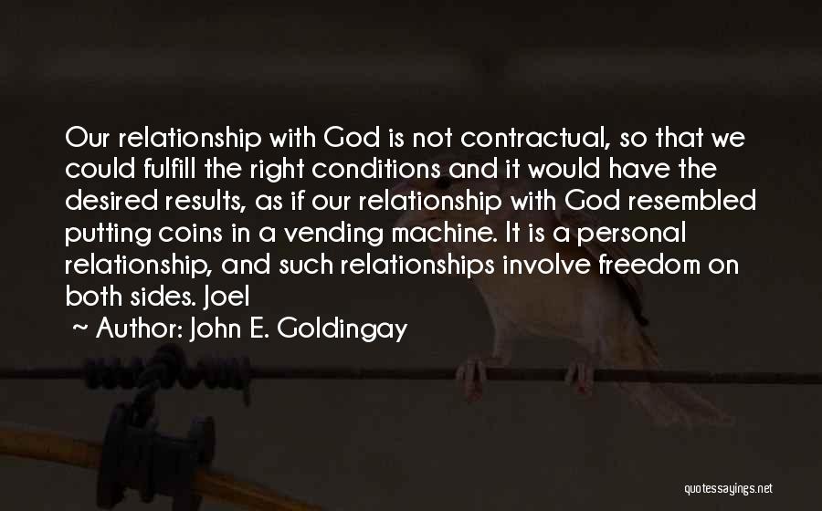 Personal Relationships With God Quotes By John E. Goldingay
