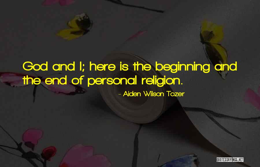 Personal Religion Quotes By Aiden Wilson Tozer Personal Religion Quotes By Aiden Wilson Tozer