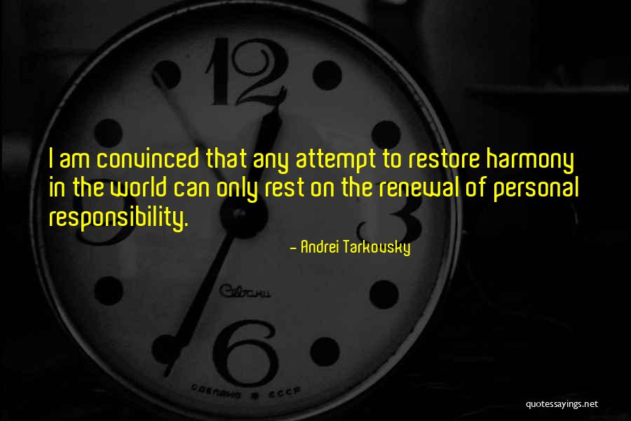 Personal Responsibility Quotes By Andrei Tarkovsky Personal Responsibility Quotes By Andrei Tarkovsky