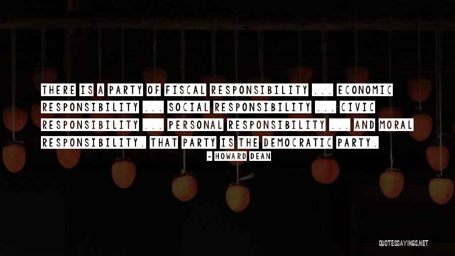 Personal Responsibility Quotes By Howard Dean Personal Responsibility Quotes By Howard Dean