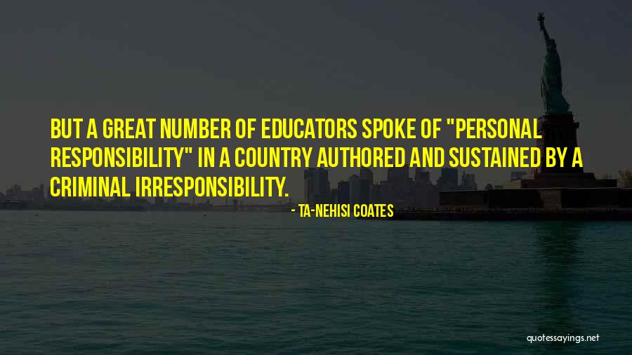 Personal Responsibility Quotes By Ta-Nehisi Coates Personal Responsibility Quotes By Ta-Nehisi Coates