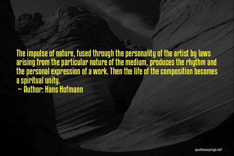 Personal Rhythm Quotes By Hans Hofmann