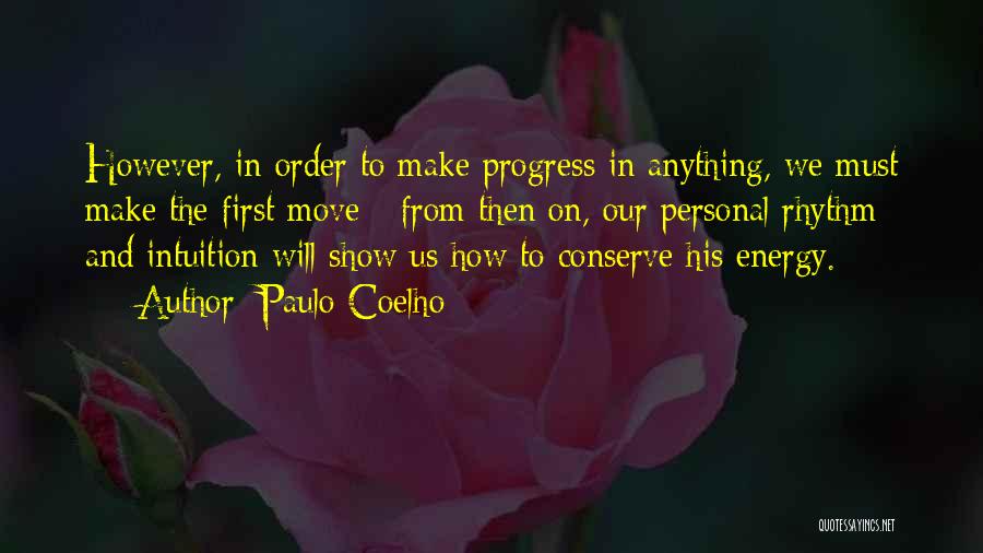Personal Rhythm Quotes By Paulo Coelho