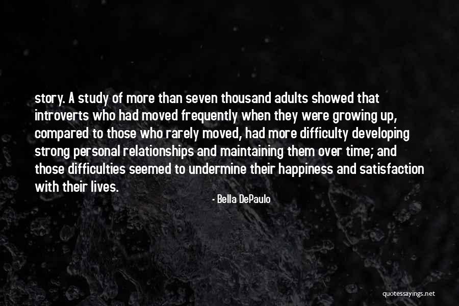 Personal Satisfaction Quotes By Bella DePaulo Personal Satisfaction Quotes By Bella DePaulo