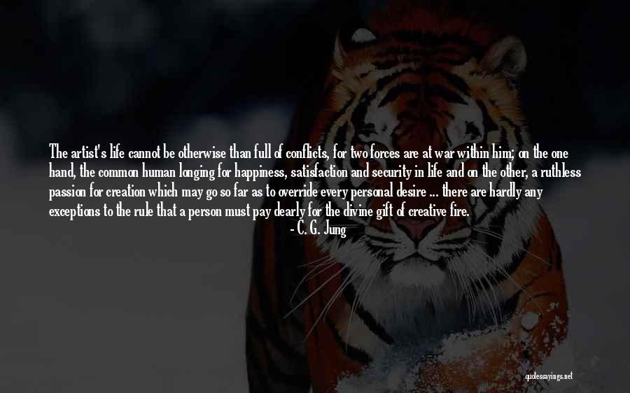 Personal Satisfaction Quotes By C. G. Jung Personal Satisfaction Quotes By C. G. Jung