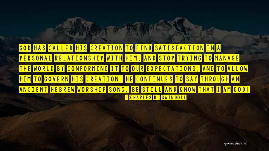 Personal Satisfaction Quotes By Charles R. Swindoll Personal Satisfaction Quotes By Charles R. Swindoll