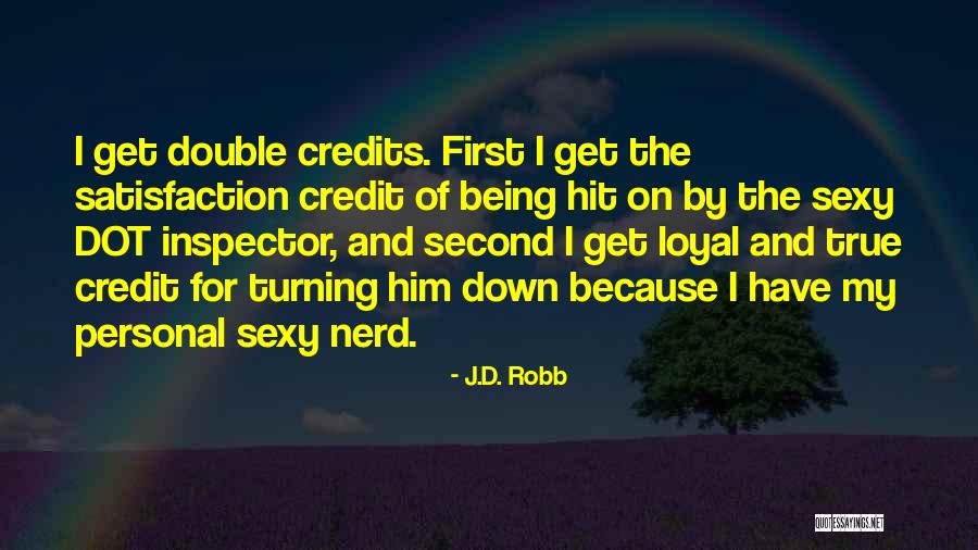 Personal Satisfaction Quotes By J.D. Robb