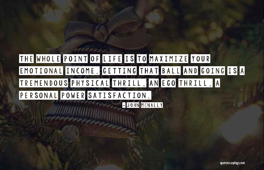 Personal Satisfaction Quotes By John McNally Personal Satisfaction Quotes By John McNally