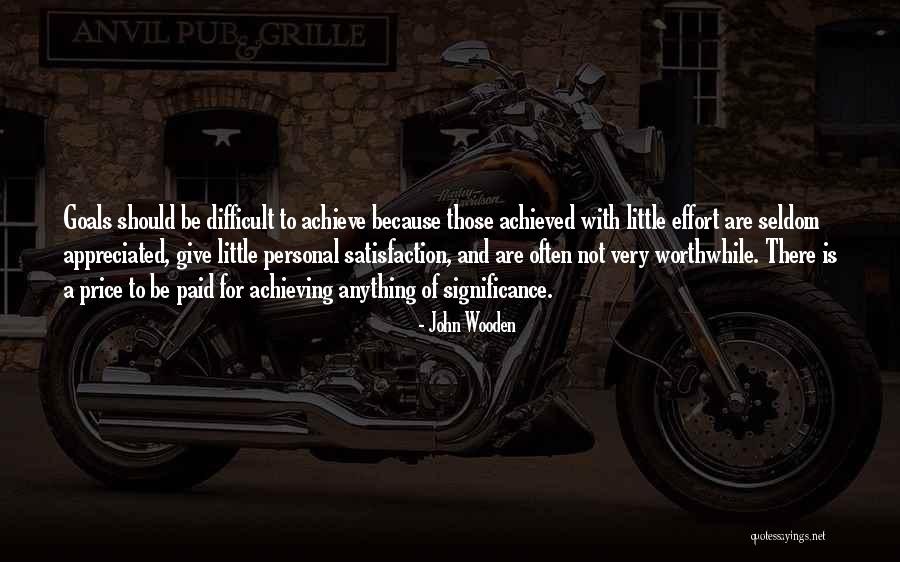 Personal Satisfaction Quotes By John Wooden Personal Satisfaction Quotes By John Wooden