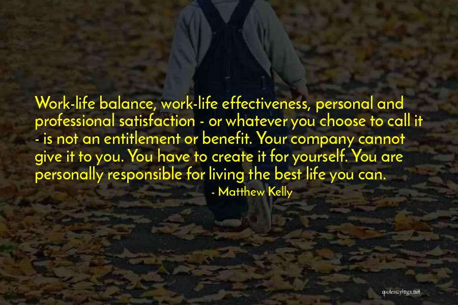 Personal Satisfaction Quotes By Matthew Kelly