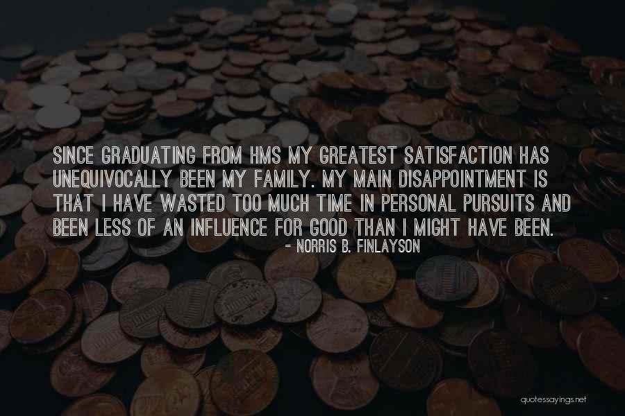 Personal Satisfaction Quotes By Norris B. Finlayson