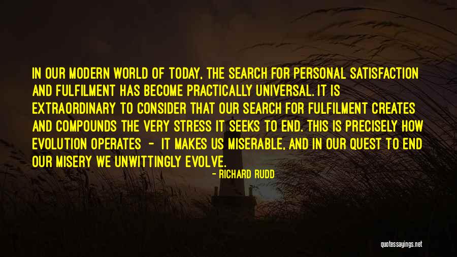 Personal Satisfaction Quotes By Richard Rudd Personal Satisfaction Quotes By Richard Rudd