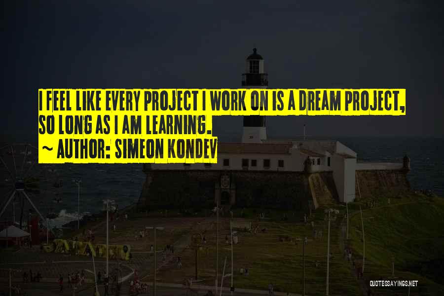 Personal Satisfaction Quotes By Simeon Kondev
