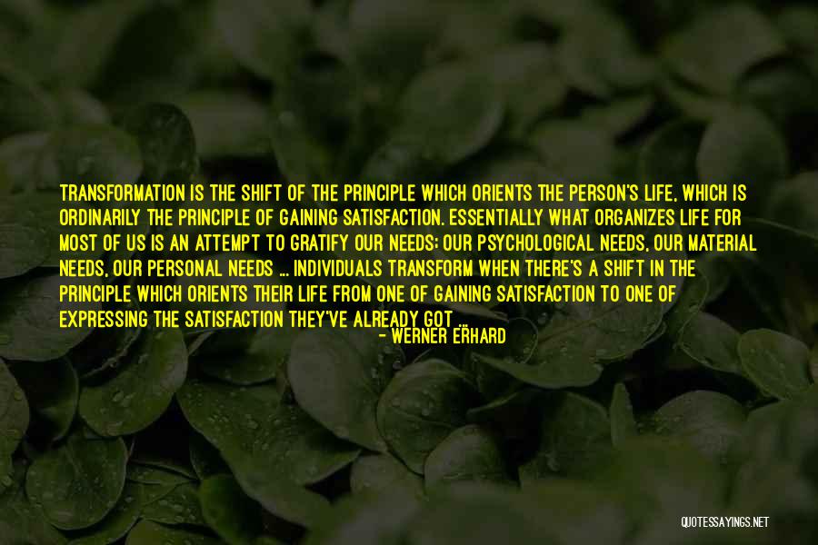 Personal Satisfaction Quotes By Werner Erhard Personal Satisfaction Quotes By Werner Erhard