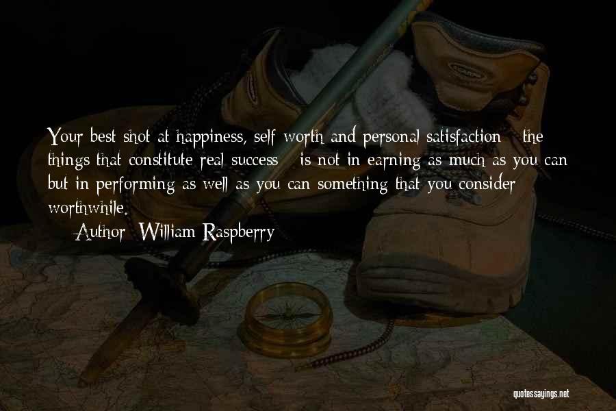 Personal Satisfaction Quotes By William Raspberry