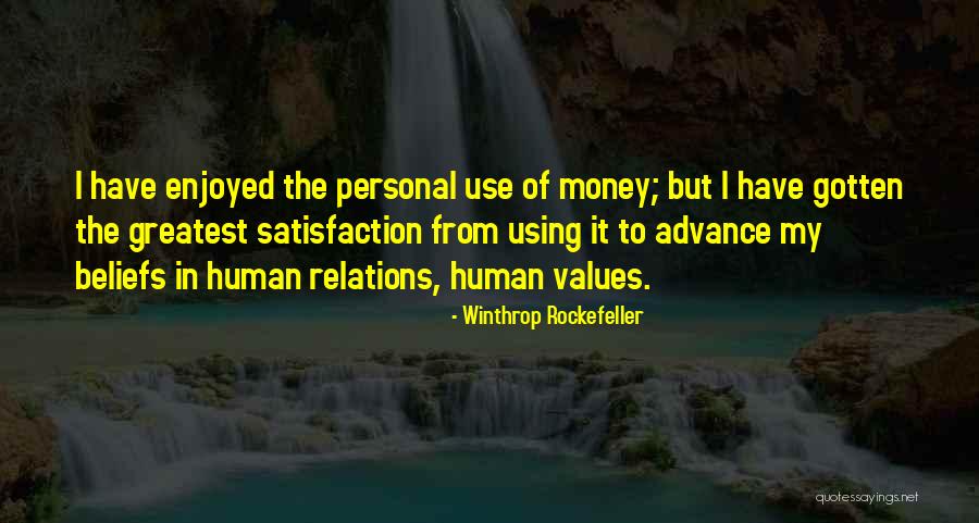 Personal Satisfaction Quotes By Winthrop Rockefeller Personal Satisfaction Quotes By Winthrop Rockefeller