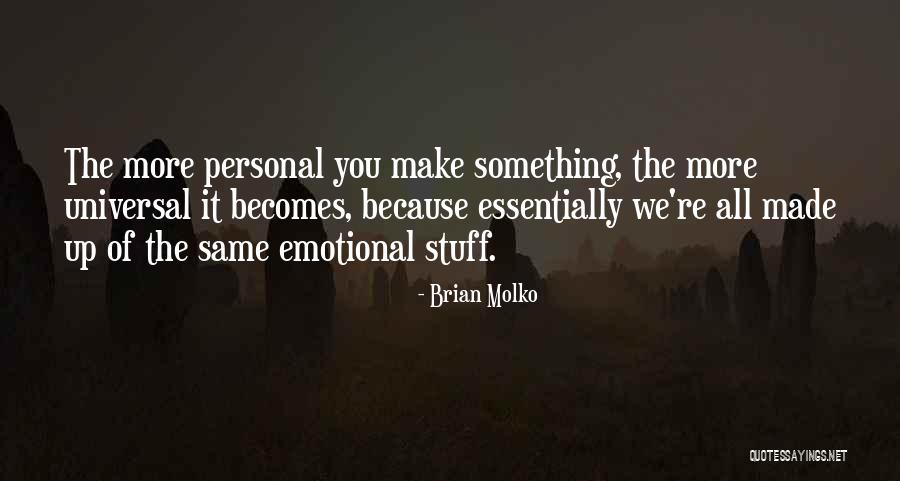 Personal Stuff Quotes By Brian Molko Personal Stuff Quotes By Brian Molko
