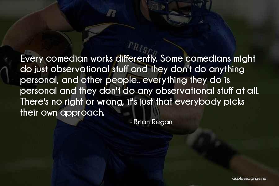 Personal Stuff Quotes By Brian Regan Personal Stuff Quotes By Brian Regan