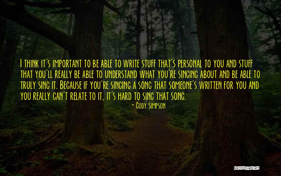 Personal Stuff Quotes By Cody Simpson Personal Stuff Quotes By Cody Simpson