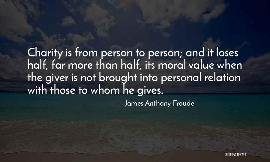Personal Value Quotes By James Anthony Froude Personal Value Quotes By James Anthony Froude