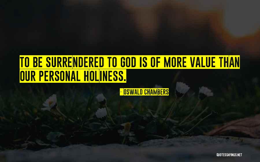 Personal Value Quotes By Oswald Chambers