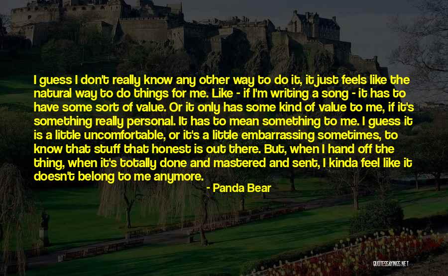 Personal Value Quotes By Panda Bear Personal Value Quotes By Panda Bear