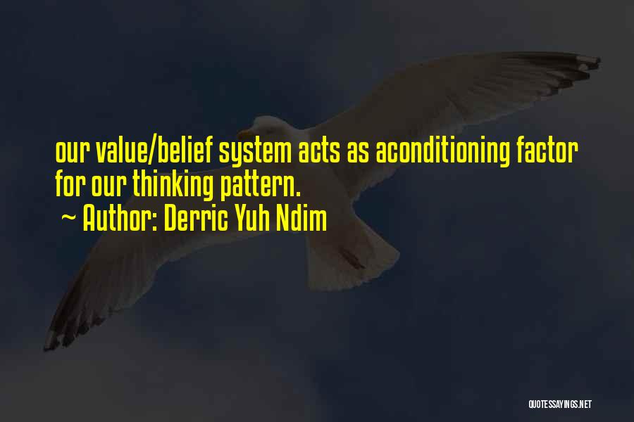 Personal Values Quotes By Derric Yuh Ndim