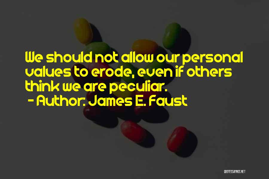 Personal Values Quotes By James E. Faust