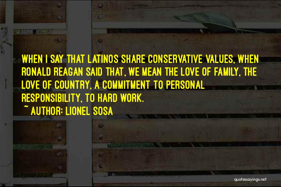 Personal Values Quotes By Lionel Sosa