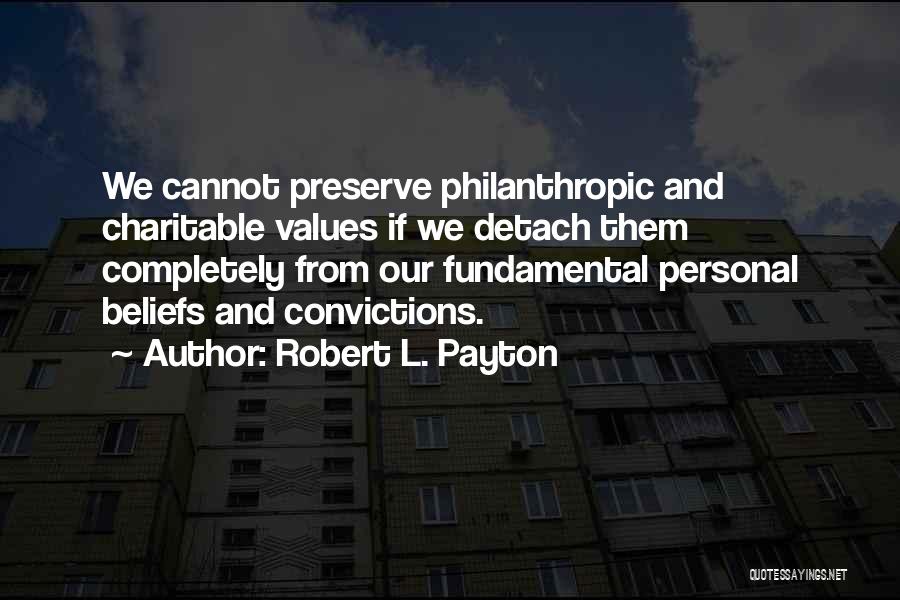 Personal Values Quotes By Robert L. Payton