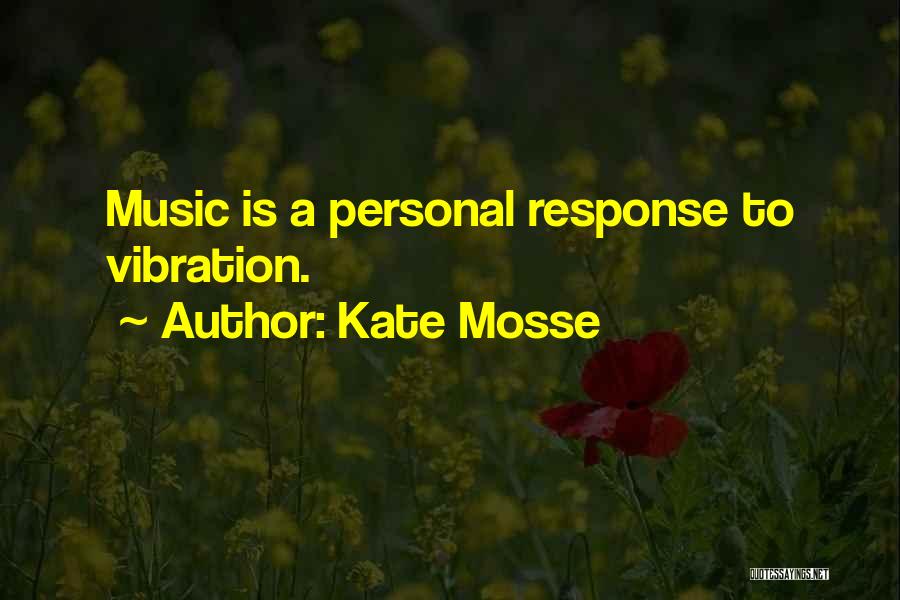 Personal Vibration Quotes By Kate Mosse