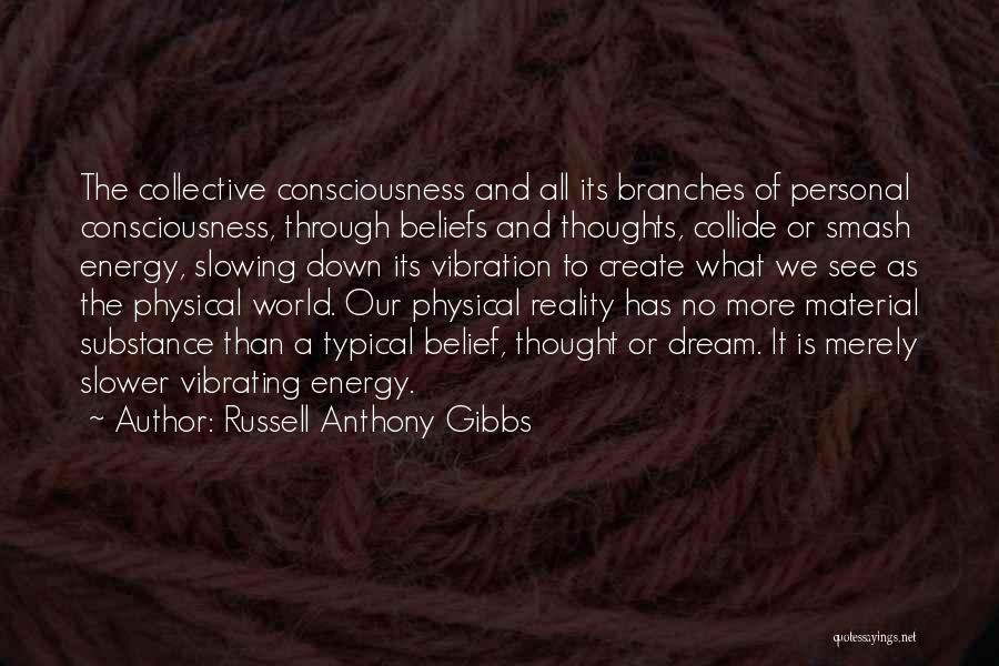 Personal Vibration Quotes By Russell Anthony Gibbs