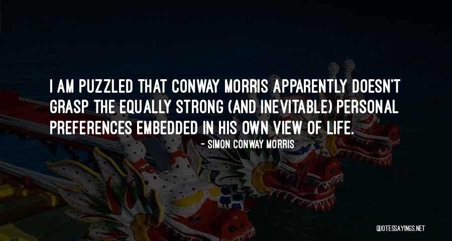 Personal Views Quotes By Simon Conway Morris Personal Views Quotes By Simon Conway Morris