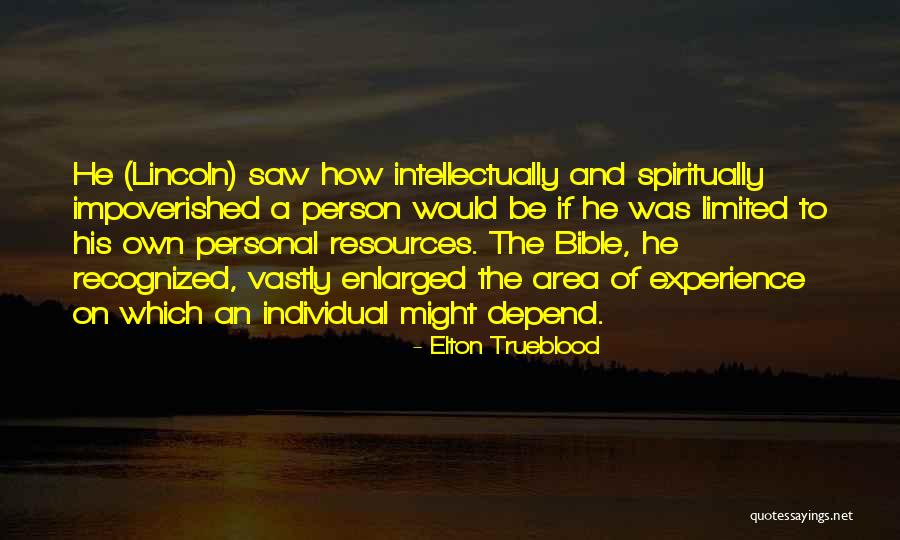 Personal Wisdom Quotes By Elton Trueblood Personal Wisdom Quotes By Elton Trueblood