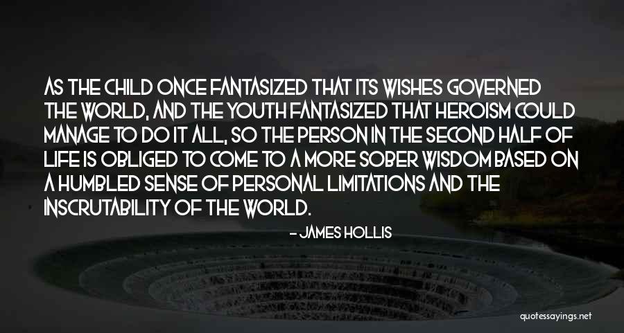 Personal Wisdom Quotes By James Hollis Personal Wisdom Quotes By James Hollis