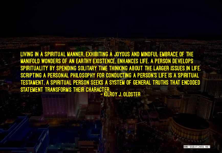 Personal Wisdom Quotes By Kilroy J. Oldster Personal Wisdom Quotes By Kilroy J. Oldster