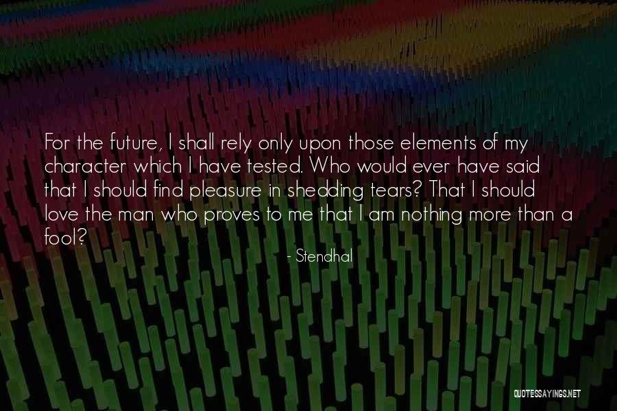 Personal Wisdom Quotes By Stendhal Personal Wisdom Quotes By Stendhal