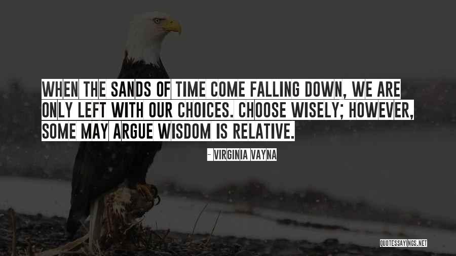 Personal Wisdom Quotes By Virginia Vayna Personal Wisdom Quotes By Virginia Vayna