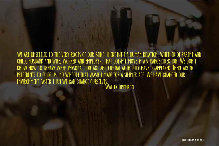 Personal Wisdom Quotes By Walter Lippmann Personal Wisdom Quotes By Walter Lippmann