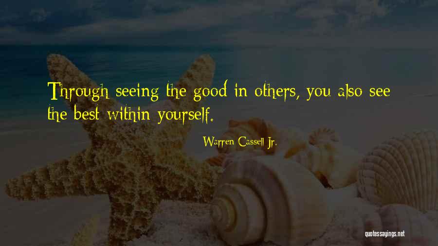 Personal Wisdom Quotes By Warren Cassell Jr. Personal Wisdom Quotes By Warren Cassell Jr.