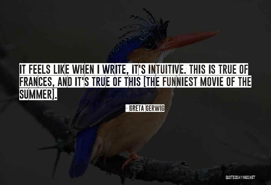 Personalistic And Naturalistic Theories Quotes By Greta Gerwig Personalistic And Naturalistic Theories Quotes By Greta Gerwig
