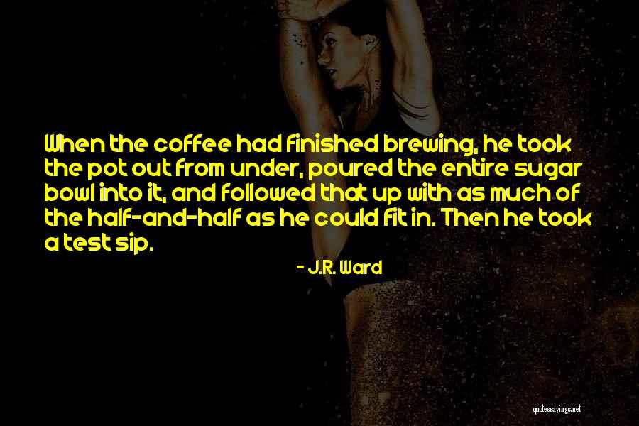 Personalistic Norm Quotes By J.R. Ward Personalistic Norm Quotes By J.R. Ward